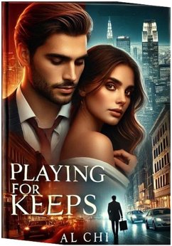 Playing For Keeps (eBook, ePUB) - Chi, Al
