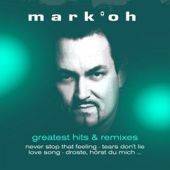 Greatest Hits & Remixes - Mark Oh