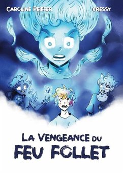 La vengeance du feu follet (eBook, ePUB) - Peiffer, Caroline