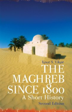 The Maghreb Since 1800 (eBook, ePUB) - Vikør, Knut S.