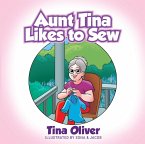 Aunt Tina Likes to Sew (eBook, ePUB)