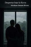 Despertar bajo la lluvia (eBook, ePUB)