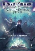 Arayis Ormani 2- Solgun Ruhlar Kitabi (eBook, ePUB)