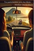 Tres padrenuestros y un Ave María (eBook, ePUB)