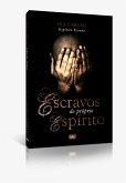 Escravos do Próprio Destino (eBook, ePUB)