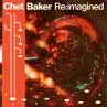 Chet Baker Re:Imagined - Bild 1
