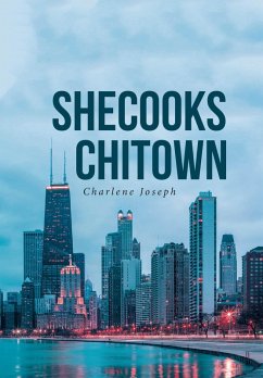 Cover SheCooks ChiTown (eBook, ePUB)