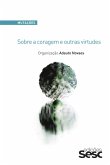 Mutações: sobre a coragem e outras virtudes (eBook, ePUB) Mutações: sobre a coragem e outras virtudes (eBook, ePUB)