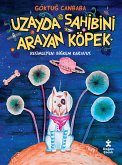 Uzayda Sahibini Arayan Köpek (eBook, ePUB) Uzayda Sahibini Arayan Köpek (eBook, ePUB)