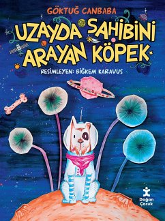 Cover Uzayda Sahibini Arayan Köpek (eBook, ePUB)