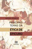 Principais Temas da Ética de Epicuro (eBook, ePUB) Principais Temas da Ética de Epicuro (eBook, ePUB)