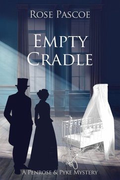 Empty Cradle (Penrose & Pyke Mysteries, #8) (eBook, ePUB) Cover Empty Cradle (Penrose & Pyke Mysteries, #8) (eBook, ePUB)
