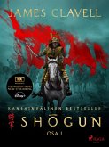 Shogun - Osa 1 (eBook, ePUB) Shogun - Osa 1 (eBook, ePUB)