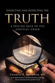 Dissecting and Inspecting the Truth (eBook, ePUB)