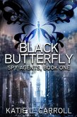 Black Butterfly (Spy Agents, #1) (eBook, ePUB) Black Butterfly (Spy Agents, #1) (eBook, ePUB)