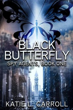 Cover Black Butterfly (Spy Agents, #1) (eBook, ePUB)