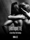 Erotiquette: A Love Story That Swings (eBook, ePUB)