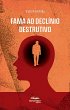 Fama ao Declínio Destrutivo (eBook,... - Bild 1