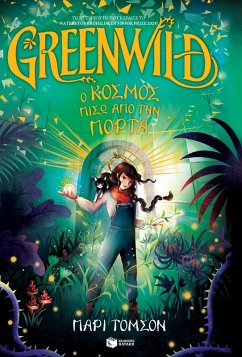 Cover Greenwild: The World Behind the Door (Greenwild, book 1) (eBook, PDF)