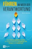 Führen im Meer der Verantwortung (eBook, ePUB) Führen im Meer der Verantwortung (eBook, ePUB)