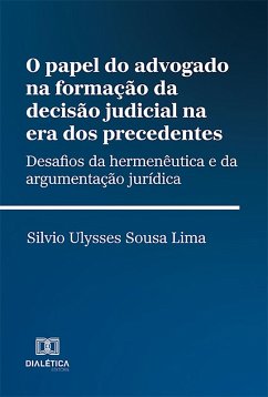 Cover O papel do advogado na formação da decisão judicial na era dos precedentes (eBook, ePUB)