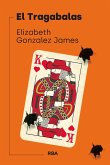 El Tragabalas (eBook, ePUB)