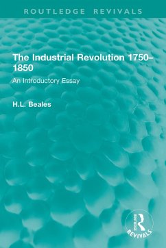 The Industrial Revolution 1750-1850 (eBook, ePUB) - Beales, H. L.