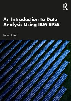An Introduction to Data Analysis Using IBM SPSS (eBook, ePUB) - Jasrai, Lokesh