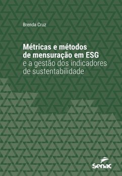 Cover Métricas e métodos de mensuração em ESG e a gestão dos indicadores de sustentabilidade (eBook, ePUB)