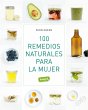 100 remedios naturales para la mujer... - Bild 1