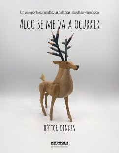 Algo se me va a ocurrir (eBook, ePUB) - Dengis, Héctor