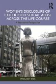 Women's Disclosure of Childhood Sexual Abuse Across the Life Course (eBook, ePUB)