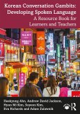 Korean Conversation Gambits: Developing Spoken Language (eBook, PDF) Korean Conversation Gambits: Developing Spoken Language (eBook, PDF)
