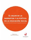 El valor de la narrativa y la poética en la educación inicial (eBook, PDF)