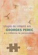 Utopia do Infantil em Georges Perec e a... - Bild 1
