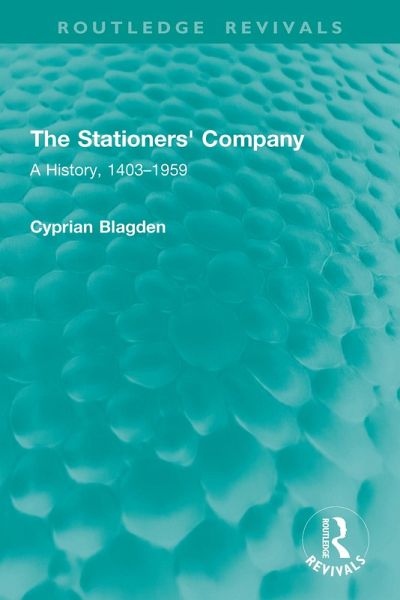 The Stationers' Company (eBook, PDF) The Stationers' Company (eBook, PDF)