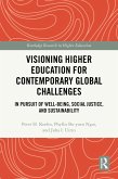 Visioning Higher Education for Contemporary Global Challenges (eBook, ePUB)