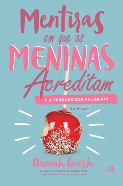 Cover Mentiras em que as meninas acreditam e a verdade que as liberta (eBook, ePUB)