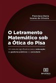 O Letramento Matemático sob a Ótica do Pisa (eBook, ePUB) O Letramento Matemático sob a Ótica do Pisa (eBook, ePUB)