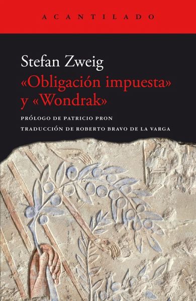 «Obligación impuesta» y «Wondrak» (eBook, ePUB) «Obligación impuesta» y «Wondrak» (eBook, ePUB)