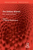 The Solitary Warrior (eBook, ePUB)