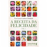 A receita da felicidade - Vol 1 (eBook, ePUB)