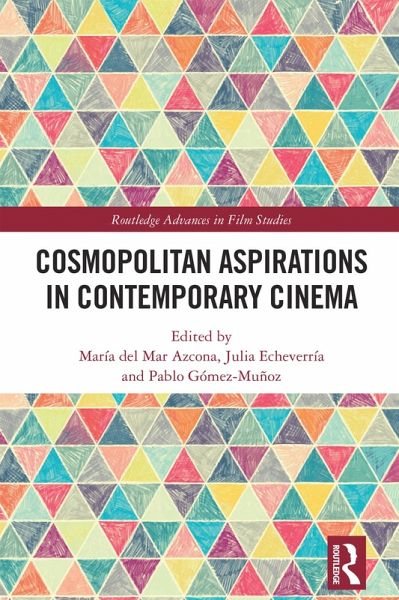 Cosmopolitan Aspirations in Contemporary Cinema (eBook, PDF)