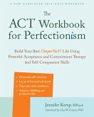 ACT Workbook for Perfectionism (eBook, ePUB) ACT Workbook for Perfectionism (eBook, ePUB)