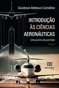 Introdução às Ciências Aeronáuticas (eBook, ePUB) - Carolino, Gustavo Mateus