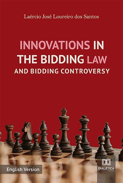 Innovations in the Bidding Law and Bidding Controversy (eBook, ePUB)
