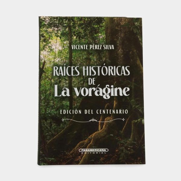 Raíces históricas de La Vorágine (eBook, ePUB)