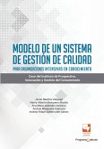 Modelo de un sistema de gestión de calidad para organizaciones intensivas en conocimiento (eBook, PDF)