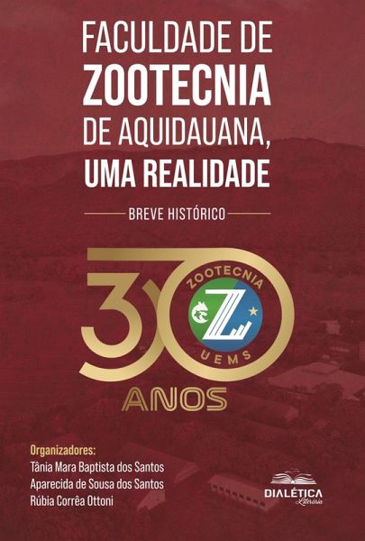 Faculdade de Zootecnia de Aquidauana, uma realidade (eBook, ePUB)