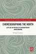 Choreographing the North (eBook, ePUB) - Bild 1
